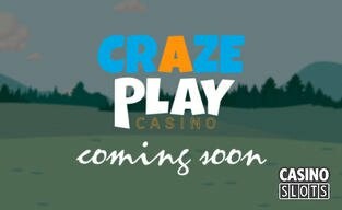 CrazePlay Online Casino Preparing to Launch